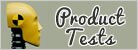 Product tests